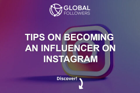 Tips on Becoming An Influencer on Instagram