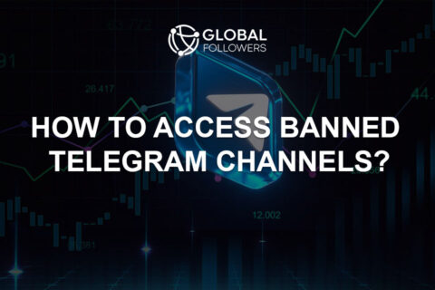 How to Access Banned Telegram Channels?