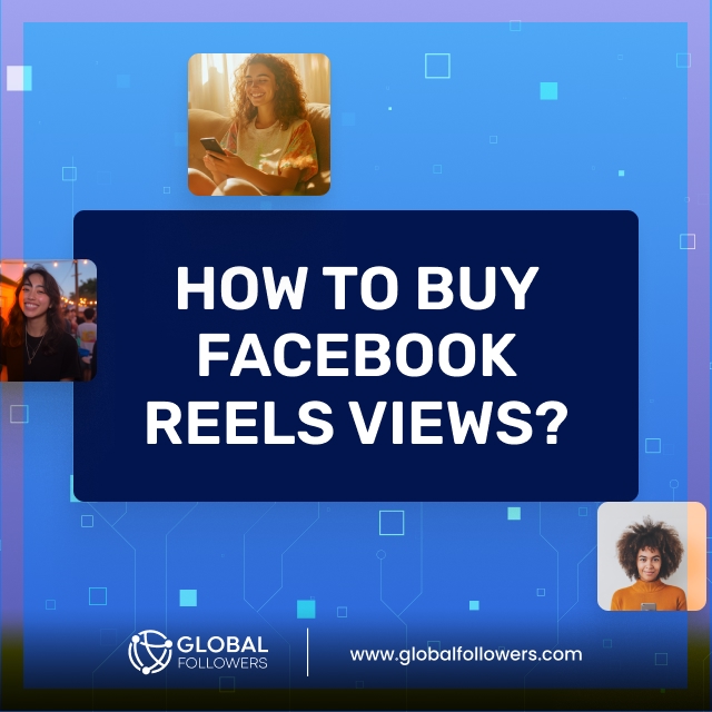 How to Buy Facebook Reels Views?