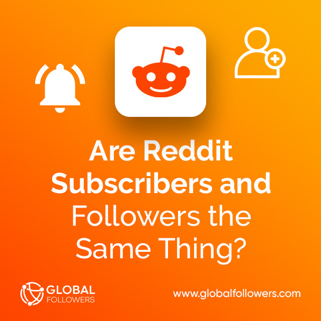 Are Reddit Subscribers and Followers the Same Thing?