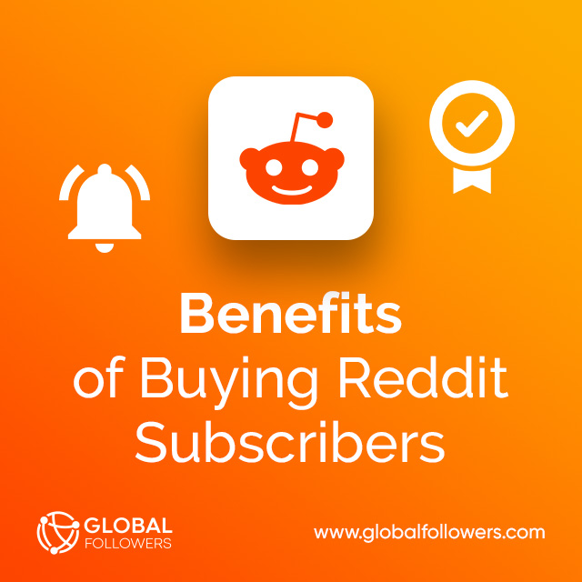 Benefits of Buying Reddit Subscribers