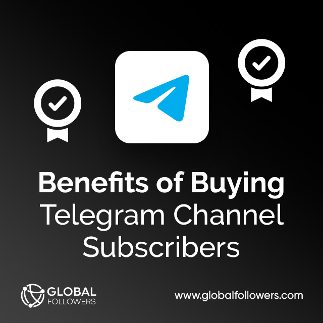 Benefits of Buying Telegram Channel Subscribers