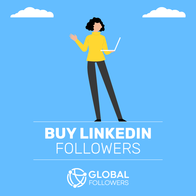 Buy Linkedin Followers - 100% Real & Safe - GlobalFollowers