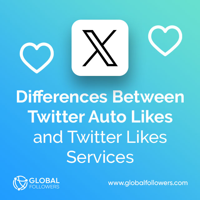 Differences Between Twitter Auto Likes and Twitter Likes Services