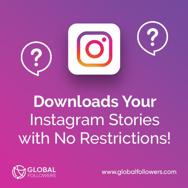 Downloads Your Instagram Stories with No Restrictions!