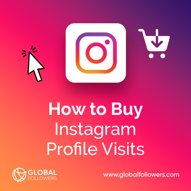 How to Buy Instagram Profile Visits