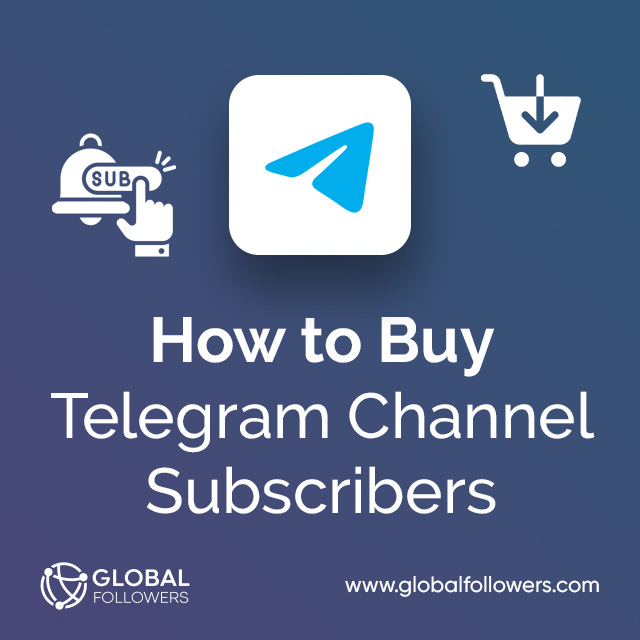 How to Buy Telegram Channel Subscribers