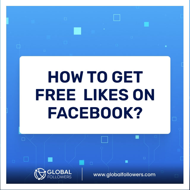 How to Get Free Likes on Facebook?