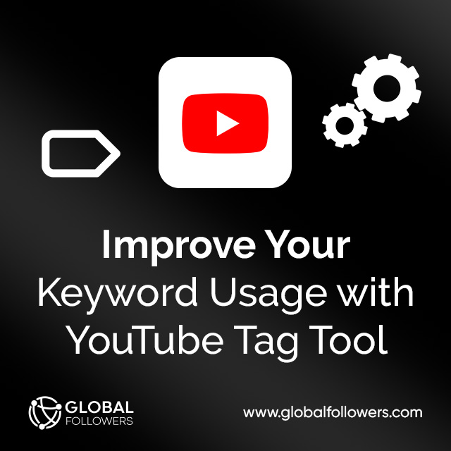Improve Your Keyword Usage with YouTube Tag Tool