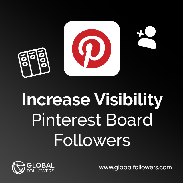 Increase Visibility with Pinterest Board Followers