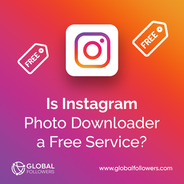 Is Instagram Photo Downloader a Free Service?