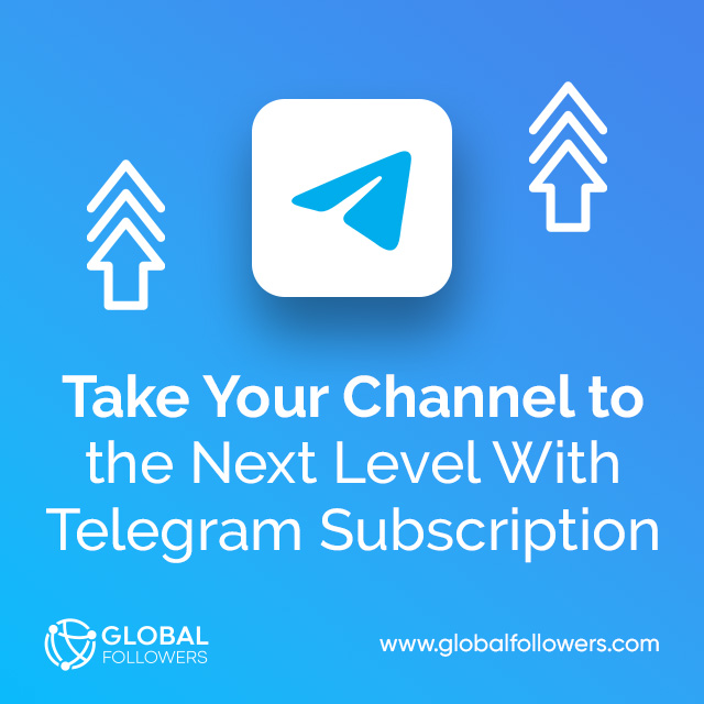 Take Your Channel to the Next Level With Telegram Subscription