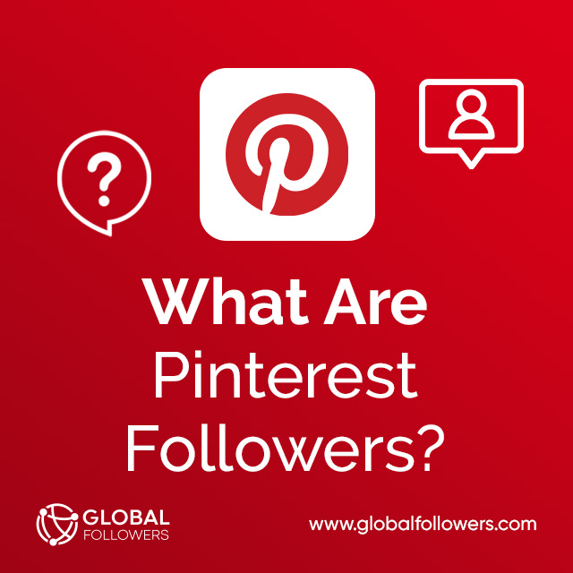 What Are Pinterest Followers?