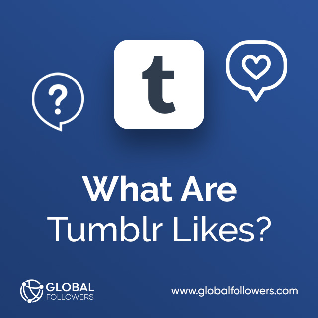What Are Tumblr Likes ?