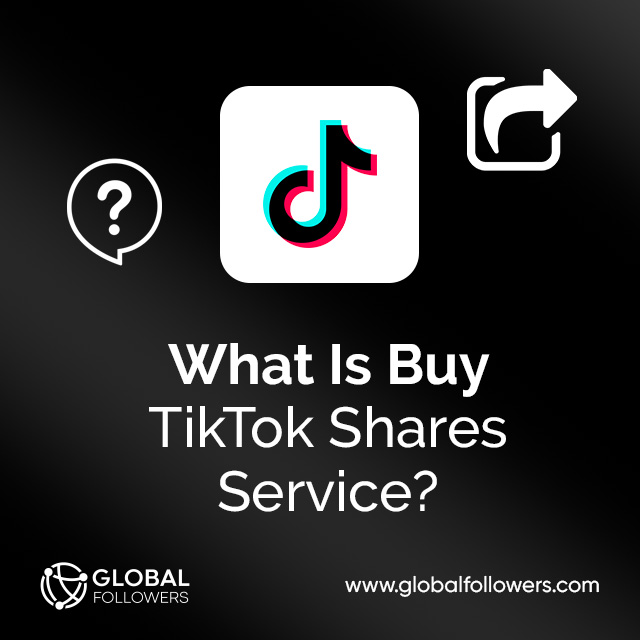 What Is Buy TikTok Shares Service?