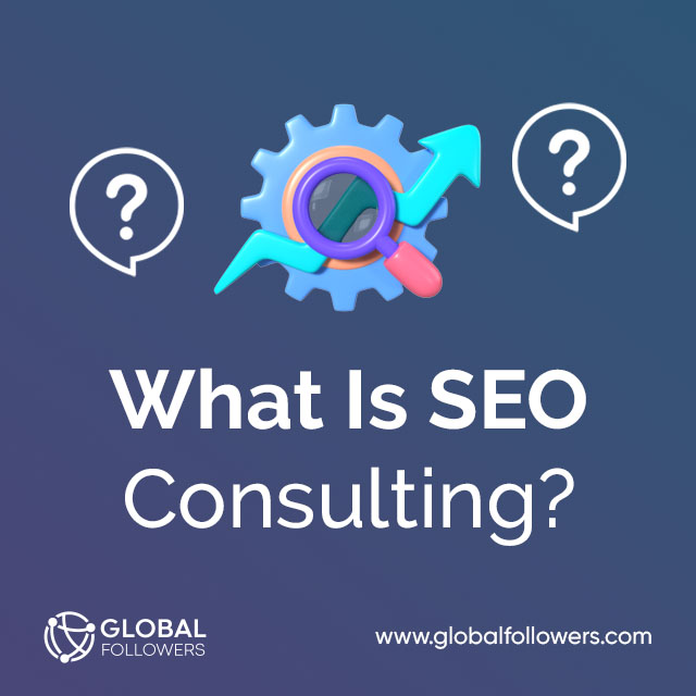 What Is SEO Consulting?