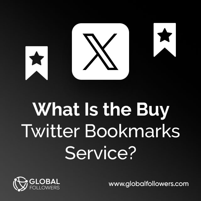 What Is the Buy Twitter Bookmarks Service?