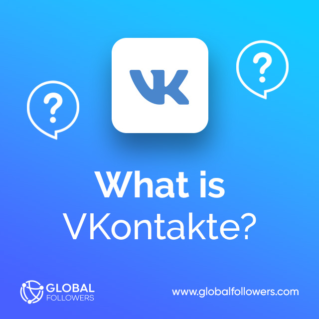 What is VKontakte?
