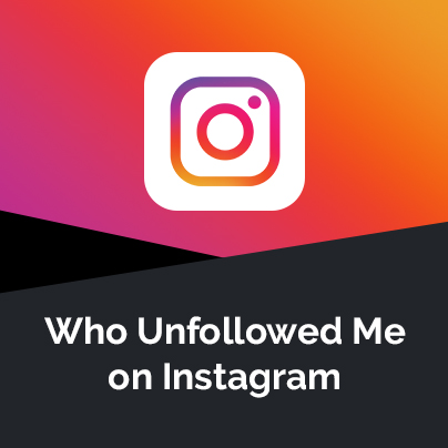 Who Unfollowed Me on Instagram