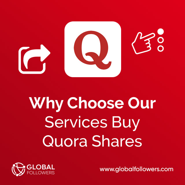 Why Choose Our Services Buy Quora Shares