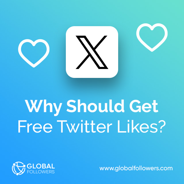 Why Should Get Free Twitter Likes ?