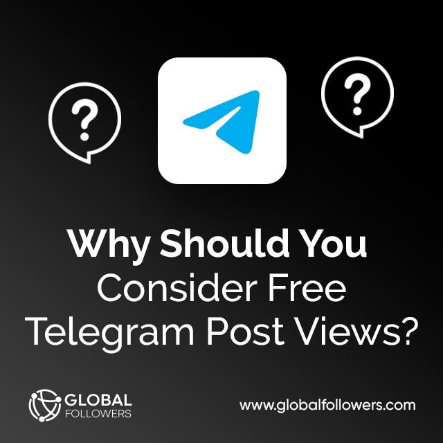 why-should-you-consider-free-telegram-post-views